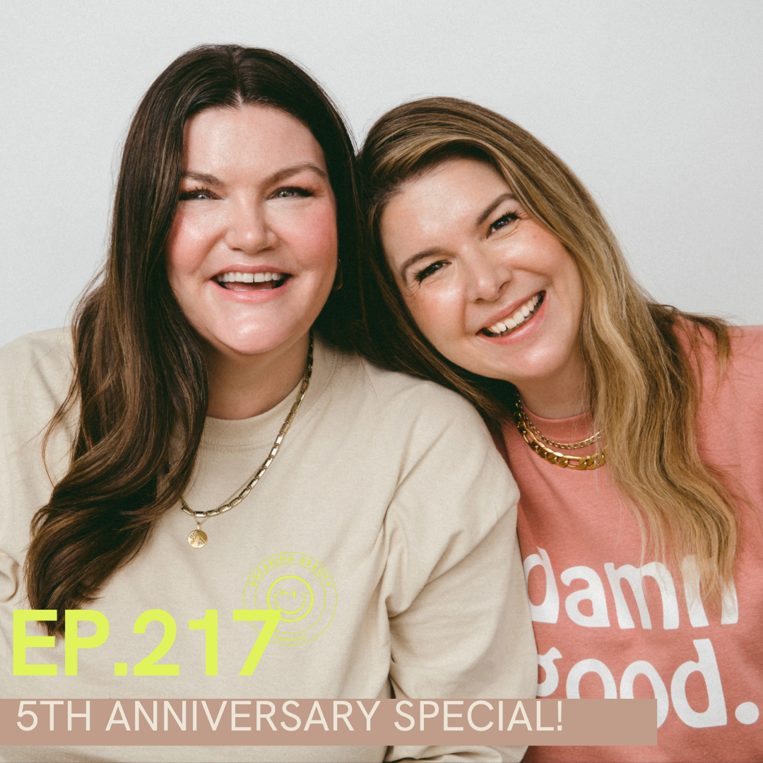 A photo of Jill Dunn and Carlene Higgins, over the photo is the writing, ep. 217 It's our 5th anniversary episode. Carlene is wearing new Breaking Beauty Damn Good merch
