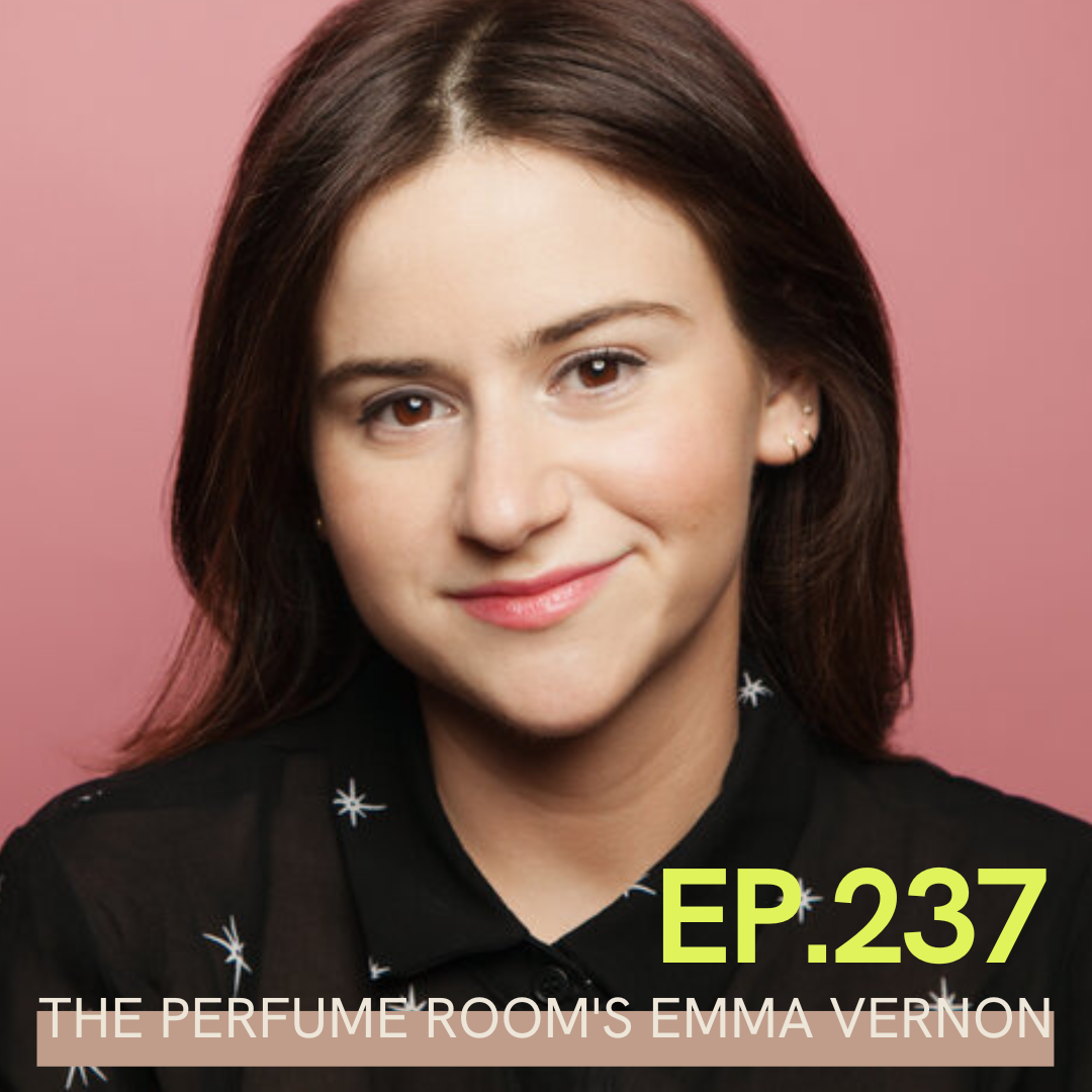 A photo of Emma Vernon, the host of the Perfume Room Podcast with Ep. 237 written over it