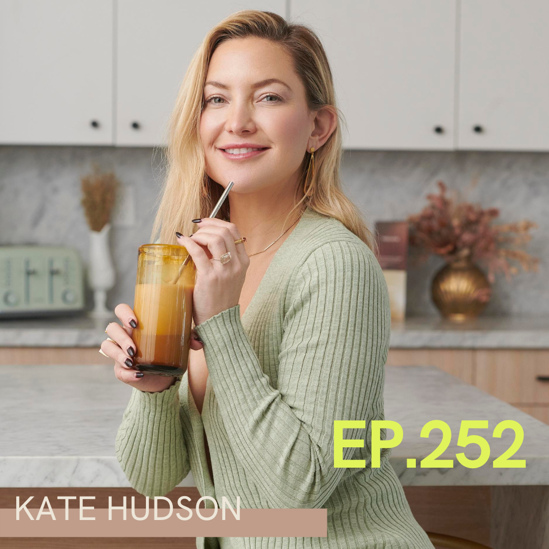 A photo of Kate Hudson, wearing a green sweater and drinking a smoothie with Kate Hudson and Ep. 252 written over it