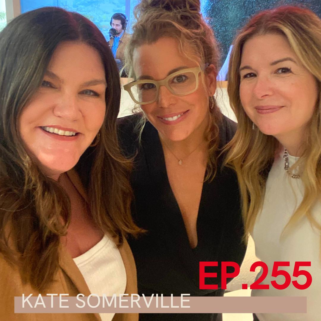 A phot of Jill Dunn, Carlene Higgins and Kate Somerville. The photo has Ep. 255 Kate Somerville written over it