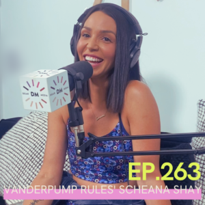 A photo of Scheana Shay with a Dear Media microphone in front of her and Vanderpump Rules' Scheana Shay, Ep. 263, written over top of it